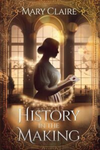 Book Cover of "History in the Making" by Mary Claire