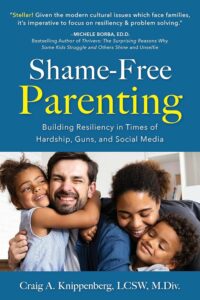 Book Cover of "Shame Free Parenting" by Craig A Knippenberg